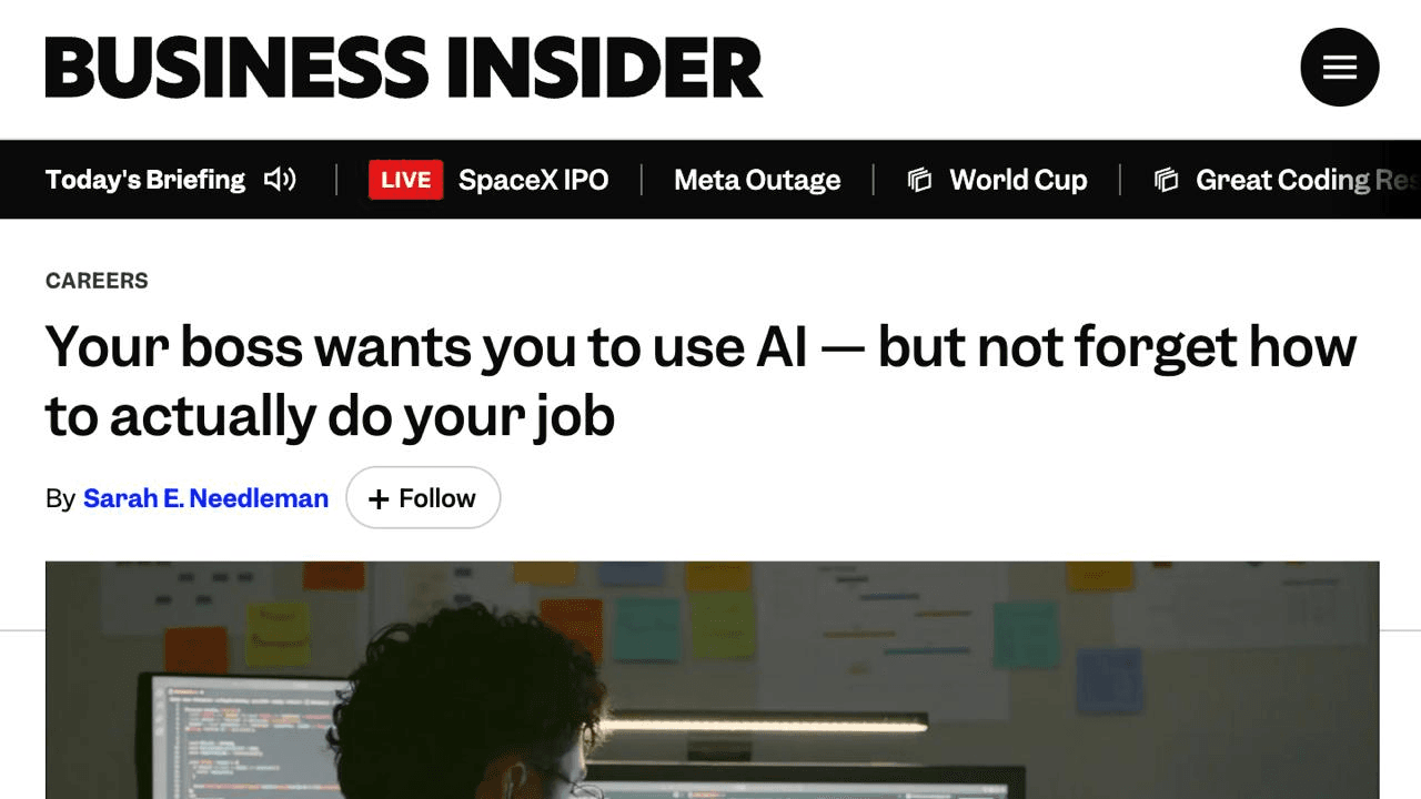Business Insider — Your Boss Wants You to Use AI — but Not Forget How to Actually Do Your Job