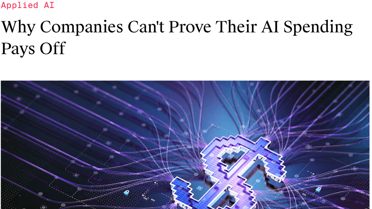 The Information — Why Companies Can't Prove Their AI Spending Pays Off